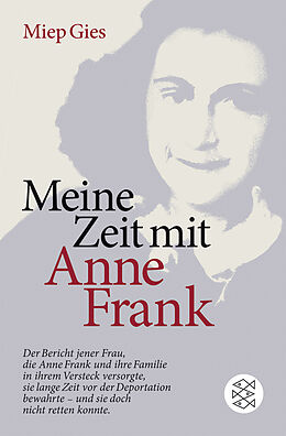 Kartonierter Einband Meine Zeit mit Anne Frank von Miep Gies