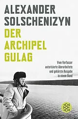 Kartonierter Einband Der Archipel GULAG von Alexander Solschenizyn