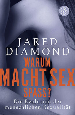 Kartonierter Einband Warum macht Sex Spaß? von Jared Diamond