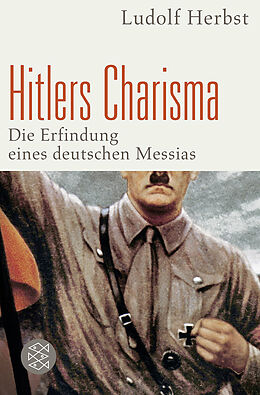 Kartonierter Einband Hitlers Charisma von Ludolf Herbst