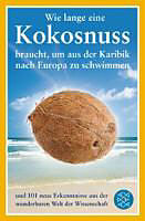 Kartonierter Einband Wie lange eine Kokosnuss braucht, um aus der Karibik nach Europa zu schwimmen von Mick O&apos;Hare