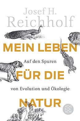 Kartonierter Einband Mein Leben für die Natur von Josef H. Reichholf