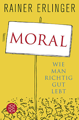 Kartonierter Einband Moral von Rainer Erlinger