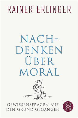 Kartonierter Einband Nachdenken über Moral von Rainer Erlinger