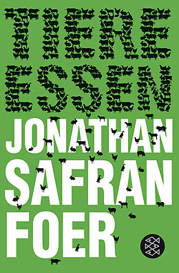 Kartonierter Einband Tiere essen von Jonathan Safran Foer