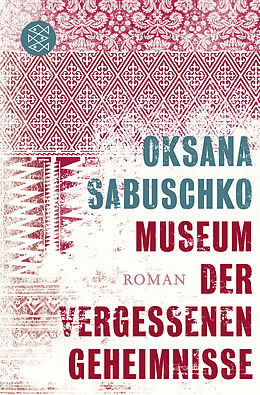 Couverture cartonnée Museum der vergessenen Geheimnisse de Oksana Sabuschko