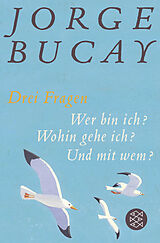 Taschenbuch Drei Fragen von Jorge Bucay