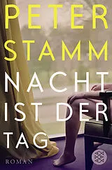 Kartonierter Einband Nacht ist der Tag von Peter Stamm