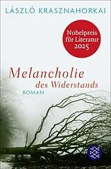 Kartonierter Einband Melancholie des Widerstands von László Krasznahorkai