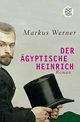 Kartonierter Einband Der ägyptische Heinrich von Markus Werner