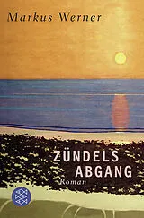 Kartonierter Einband Zündels Abgang von Markus Werner