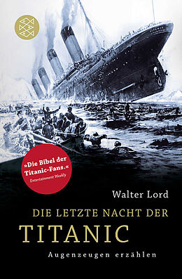 Kartonierter Einband Die letzte Nacht der Titanic von Walter Lord