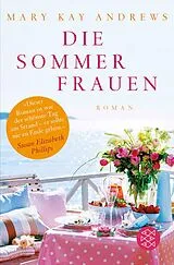 Kartonierter Einband (Kt) Die Sommerfrauen von Mary Kay Andrews