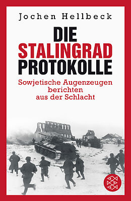 Kartonierter Einband Die Stalingrad-Protokolle von Jochen Hellbeck