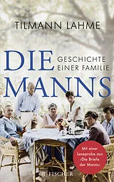 Kartonierter Einband Die Manns von Tilmann Lahme