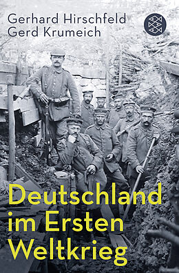 Kartonierter Einband Deutschland im Ersten Weltkrieg von Gerhard Hirschfeld, Gerd Krumeich