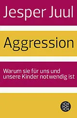 Kartonierter Einband Aggression von Jesper Juul