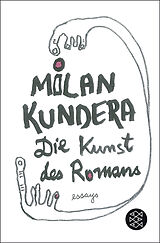 Kartonierter Einband Die Kunst des Romans von Milan Kundera