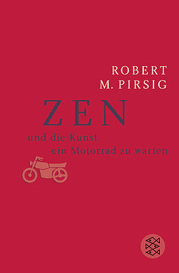 Kartonierter Einband Zen und die Kunst, ein Motorrad zu warten von Robert M. Pirsig