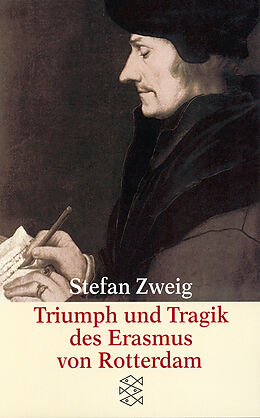 Kartonierter Einband Triumph und Tragik des Erasmus von Rotterdam von Stefan Zweig