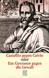 Kartonierter Einband Castellio gegen Calvin oder Ein Gewissen gegen die Gewalt von Stefan Zweig