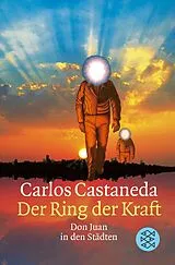 Kartonierter Einband (Kt) Der Ring der Kraft von Carlos Castaneda