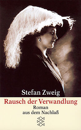 Kartonierter Einband Rausch der Verwandlung von Stefan Zweig