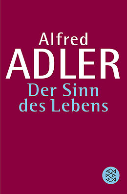 Kartonierter Einband Der Sinn des Lebens von Alfred Adler