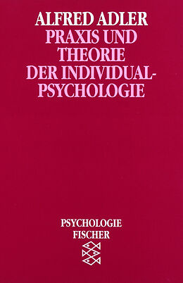 Kartonierter Einband Praxis und Theorie der Individualpsychologie von Alfred Adler