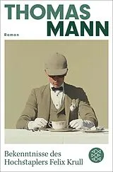 Kartonierter Einband Bekenntnisse des Hochstaplers Felix Krull von Thomas Mann