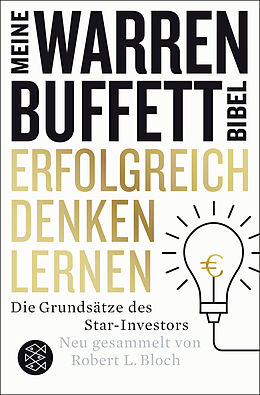 Kartonierter Einband Erfolgreich denken lernen - Meine Warren-Buffett-Bibel von Robert L. Bloch