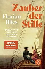 Kartonierter Einband Zauber der Stille von Florian Illies