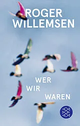 Fester Einband Wer wir waren von Roger Willemsen
