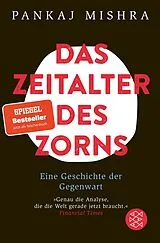 Kartonierter Einband Das Zeitalter des Zorns von Pankaj Mishra