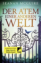 Fester Einband Der Atem einer anderen Welt von Seanan McGuire
