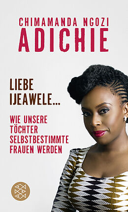 Kartonierter Einband Liebe Ijeawele von Chimamanda Ngozi Adichie