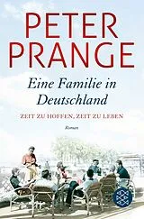 Kartonierter Einband Eine Familie in Deutschland von Peter Prange