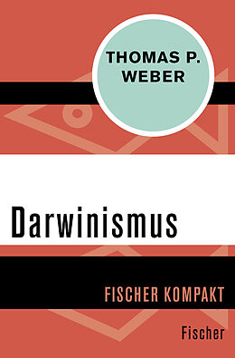 Kartonierter Einband Darwinismus von Thomas P. Weber