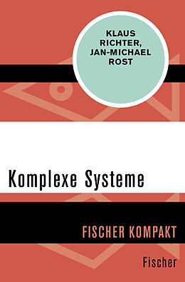 Kartonierter Einband Komplexe Systeme von Klaus Richter, Jan-Michael Rost
