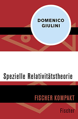 Kartonierter Einband Spezielle Relativitätstheorie von Domenico Giulini
