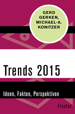 Kartonierter Einband Trends 2015 von Gerd Gerken, Michael A. Konitzer