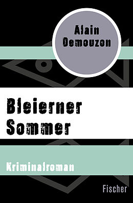 Kartonierter Einband Bleierner Sommer von Alain Demouzon