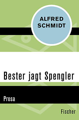 Kartonierter Einband Bester jagt Spengler von Alfred Schmidt