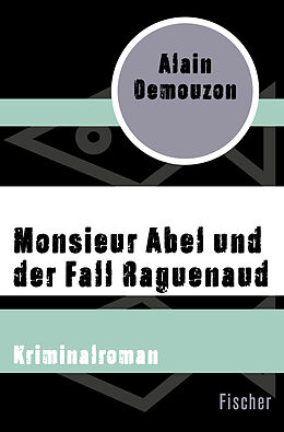 Kartonierter Einband Monsieur Abel und der Fall Raguenaud von Alain Demouzon