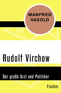 Kartonierter Einband Rudolf Virchow von Manfred Vasold