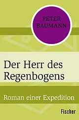 Kartonierter Einband Der Herr des Regenbogens von Peter Baumann