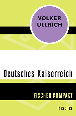 Kartonierter Einband Deutsches Kaiserreich von Volker Ullrich