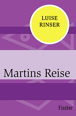Kartonierter Einband Martins Reise von Luise Rinser