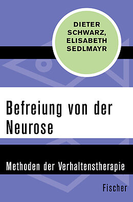 Couverture cartonnée Befreiung von der Neurose de Dieter Schwarz, Elisabeth Sedlmayr