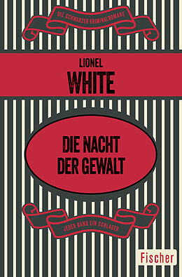 Kartonierter Einband Die Nacht der Gewalt von Lionel White